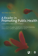 A Reader in Promoting Public Health: Challenge and Controversy