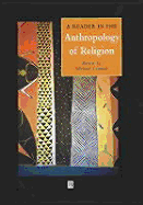 A Reader in the Anthropology of Religion - Lambek, Michael (Editor)