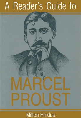 A Reader's Guide to Marcel Proust - Hindus, Milton