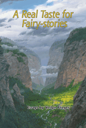 A Real Taste for Fairy-stories: Essays by Verlyn Flieger