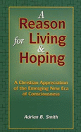 A Reason for Living and Hoping: A Christian Appreciation of the Emerging New Era