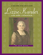 A Recipe for Success: Lizzie Kander and Her Cookbook