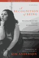 A Recognition of Being: Reconstructing Native Womanhood