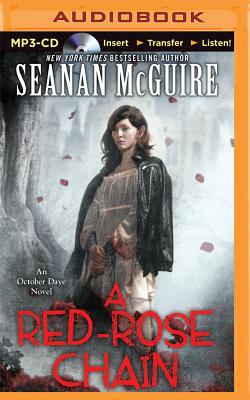 A Red-Rose Chain - McGuire, Seanan, and Kowal, Mary Robinette (Read by)