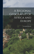 A Regional Geography of Africa and Europe