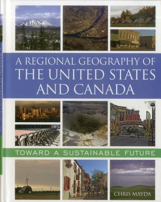 A Regional Geography of the United States and Canada: Cracks in the Empire - Mayda, Chris