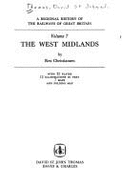 A Regional History of the Railways of Great Britain: The West Midlands