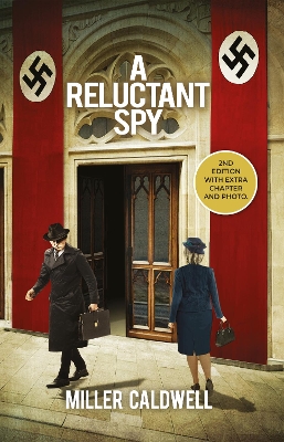 A Reluctant Spy - Caldwell, Miller