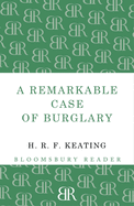 A Remarkable Case of Burglary