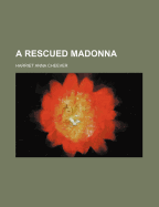 A Rescued Madonna