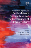 A Research Agenda for Public-Private Partnerships and the Governance of Infrastructure