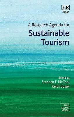 A Research Agenda for Sustainable Tourism - Mccool, Stephen F., and Bosak, Keith