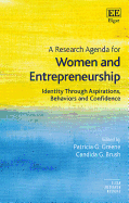 A Research Agenda for Women and Entrepreneurship: Identity Through Aspirations, Behaviors and Confidence