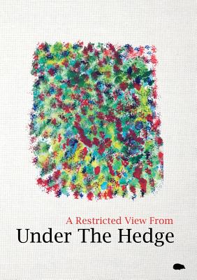 A Restricted View From Under The Hedge: In The Summertime - Davidson, M (Editor), and Chen, Chen, and Garth, Kristin