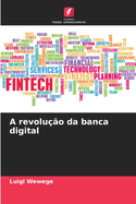 A revolu??o da banca digital