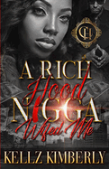 A Rich Hood N*gga Wifed Me: An Urban Romance