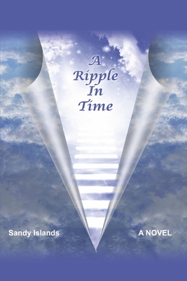 A Ripple in Time - Islands, Sandy