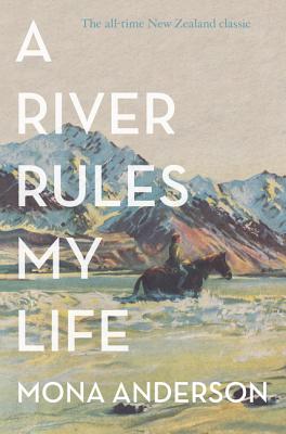 A river rules my life. - Anderson, Mona