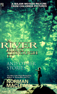 A River Runs Through It: And Other Stories - MacLean, Norman