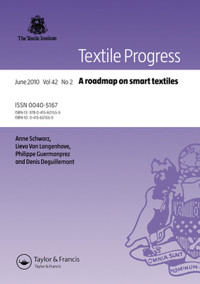 A Roadmap on Smart Textiles - Schwarz, Anne (Editor), and Van Langenhove, Lieva (Editor), and Guermonprez, Philippe (Editor)