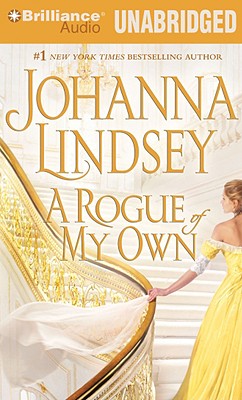 A Rogue of My Own - Lindsey, Johanna, and Landor, Rosalyn (Read by)