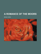 A Romance of the Moors