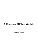 A Romance of Two Worlds