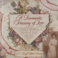 A Romantic Treasury of Love: Sweet Words to Win the Heart