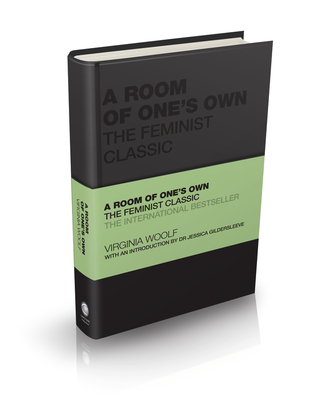 A Room of One's Own: The Feminist Classic - Woolf, Virginia, and Butler-Bowdon, Tom (Series edited by), and Gildersleeve, Jessica (Introduction by)