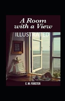 A Room with a View Illustrated - Forster, E M