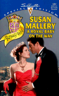A Royal Baby on the Way: Royally Wed - Mallery, Susan