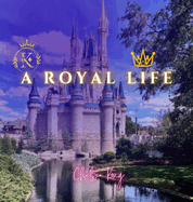 A Royal Life