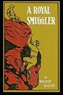 A royal smuggler illustrated Edition