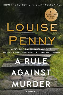 A Rule Against Murder: A Chief Inspector Gamache Novel - Penny, Louise