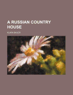 A Russian Country House