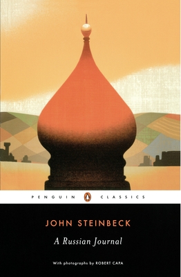 A Russian Journal - Steinbeck, John, and Capa, Robert (Photographer), and Shillinglaw, Susan (Introduction by)