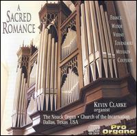 A Sacred Romance - Kevin Clarke (organ)