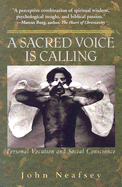 A Sacred Voice Is Calling: Personal Vocation and Social Conscience