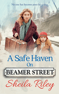 A Safe Haven on Beamer Street: The gripping, emotional saga series from Sheila Riley