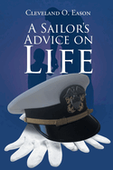 A Sailor's Advice on Life