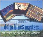A Salute to the Delta Blues Masters