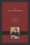 A San Francisco Conservative: David Parker Essays