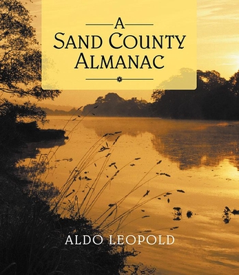 A Sand County Almanac - Leopold, Aldo, and Udall, Stewart L (Narrator)