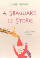 A sbagliare le storie