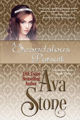 A Scandalous Pursuit - Stone, Ava