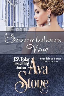 A Scandalous Vow - Stone, Ava