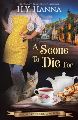 A Scone To Die For: The Oxford Tearoom Mysteries - Book 1 - Hanna, H y
