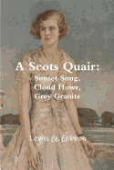 A Scots Quair: Sunset Song, Cloud Howe, Grey Granite