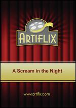 A Scream in the Night [Blu-ray] - Fred Newmeyer