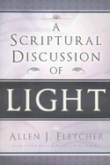 A Scriptural Discussion of Light